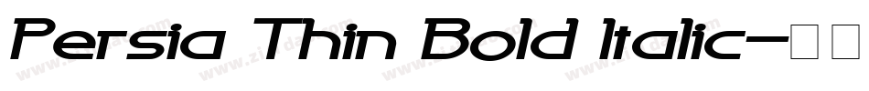 Persia Thin Bold Italic字体转换